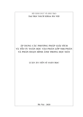Luận án tiến sĩ áp dụng các phương pháp giải tích và tối ưu toán học vào phân lớp nhị phân và phân đoạn hình ảnh trong học máy