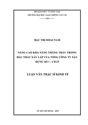 Nâng cao khả năng thắng thầu trong đấu thầu xây lắp của tổng công ty xây dựng số 1 ctcp luận văn thạc sĩ chuyên ngành kinh tế xây dựng