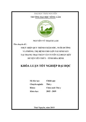 Luận văn thực hiện quy trình chăm sóc nuôi dưỡng và phòng trị bệnh cho lợn nái sinh sản tại trang trại trần văn tuyên xã đoàn kết huyện yên thủy