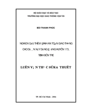 Nghiên cứu thẩm định an toàn giao thông cho dự án xây dựng đường huyện 173 tỉnh bến tre luận văn thạc sĩ chuyên ngành xây dựng đường ô tô và đường thành phố