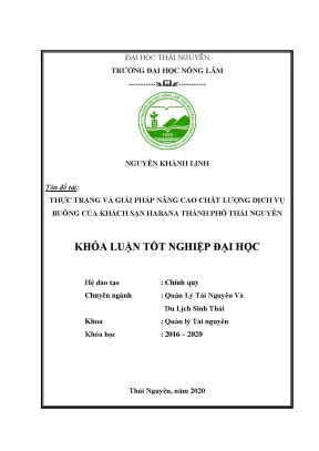 Luận văn thực trạng và giải pháp nâng cao chất lượng dịch vụ buồng tại khách sạn habana thành phố thái nguyên