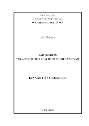 Luận án tiến sĩ luật học bảo vệ người tố cáo theo pháp luật hành chính ở việt nam