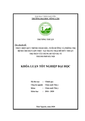 Luận văn thực hiện quy trình chăm sóc nuôi dưỡng và phòng trị bệnh cho đàn lợn thịt tại trang trại đỗ đức thuận thị trấn tây đằng huyện ba vì thành phố hà nội