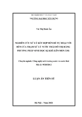 Luận án tiến sĩ môi trường nghiên cứu xử lý kết hợp bùn bể tự hoại với bùn của trạm xử lý nước thải đô thị bằng phương pháp sinh học kị khí lên men ấm