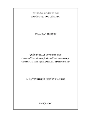 Luận văn thạc sĩ quản lý hoạt động dạy học theo hướng tích hợp tại trường trung học cơ sở tứ mỹ huyện tam nông tỉnh phú thọ
