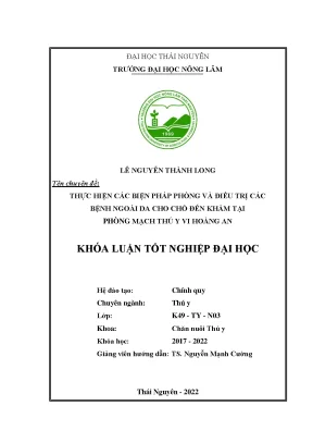 Luận văn thạc sĩ thực hiện các biện pháp phòng và điều trị các bệnh ngoài da cho chó đến khám tại phòng mạch thú y vi hoàng an