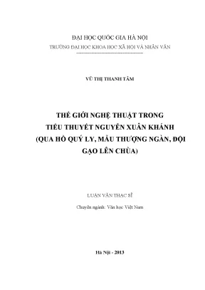Luận văn thạc sĩ thế giới nghệ thuật trong tiểu thuyết nguyễn xuân khánh qua hồ quý ly mẫu thượng ngàn đội gạo lên chùa