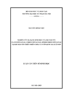 Luận án tiến sĩ nghiên cứu đa dạng sinh học của họ nấm túi clavicipitaceae cordycipitaceae ophiocordycipitaceae tại khu bảo tồn thiên nhiên copia và vườn quốc gia xuân sơn