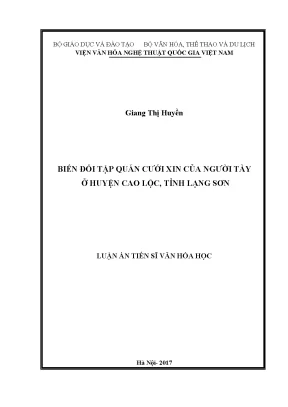 Luận án tiến sĩ biến đổi tập quán cưới xin của người tày ở huyện cao lộc tỉnh lạng sơn