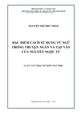 Luận văn thạc sĩ đặc điểm cách sử dụng từ ngữ trong truyện ngắn và tạp văn của nguyễn ngọc tư