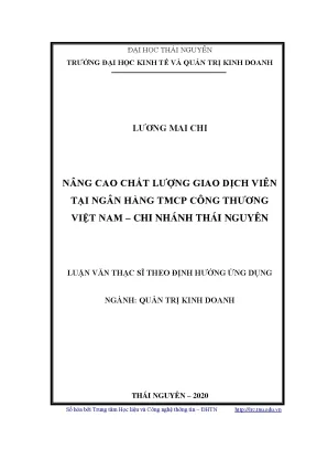 Luận văn thạc sĩ nâng cao chất lượng giao dịch viên tại ngân hàng tmcp công thương việt nam chi nhánh thái nguyên