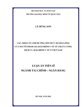 Luận án tiến sĩ tài chính ngân hàng các nhân tố ảnh hưởng đến mức độ hài lòng của người tham gia bhyt về chất lượng dịch vụ bhyt ở việt nam