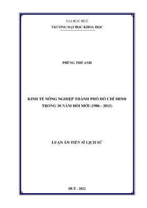 Luận án tiến sĩ lịch sử kinh tế nông nghiệp thành phố hồ chí minh trong 30 năm đổi mới 1986 2015