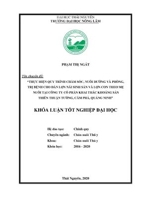 Luận văn thực hiện quy trình chăm sóc nuôi dưỡng và phòng trị bệnh cho đàn lợn nái sinh sản và lợn con theo mẹ nuôi tại công ty cp khai thác khoáng sản thiên thuận tường