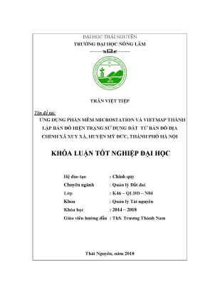 Luận văn ứng dụng phần mềm microstation và vietmap thành lập bản đồ hiện trạng sử dụng đất từ bản đồ địa chính xã xuy xá huyện mỹ đức thành phố hà nội