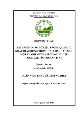 Luận văn thạc sĩ xây dựng cơ sở dữ liệu trong quản lý khai thác rừng trồng tại công ty tnhh một thành viên lâm công nghiệp long đại tỉnh quảng bình