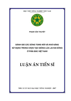 Luận án tiến sĩ nông nghiệp đánh giá các dòng tgms mới và khả năng sử dụng trong chọn tạo giống lúa lai hai dòng ở phía bắc việt nam
