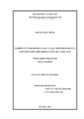 Luận án tiến sĩ sinh học nghiên cứu thành phần loài và đặc điểm phân bố của lớp chân môi chilopoda ở tây bắc việt nam
