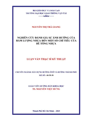 Nghiên cứu đánh giá sự ảnh hưởng của hàm lượng nhựa đến một số chỉ tiêu của bê tông nhựa luận văn thạc sỹ xây dựng đường ô tô và đường thành phố
