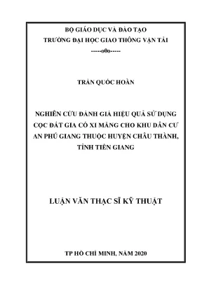Nghiên cứu đánh giá hiệu quả sử dụng cọc đất gia cố xi măng cho khu dân cư an phú giang thuộc huyện châu thành tỉnh tiền giang luận văn thạc sĩ chuyên ngành xây dựng đường ô tô và đường thành phố