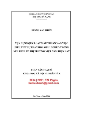 Luận văn thạc sĩ khoa học xã hội và nhân văn vận dụng quy luật mâu thuẫn vào việc điều tiết sự phân hóa giàu nghèo trong nền kinh tế thị trường việt nam hiện nay