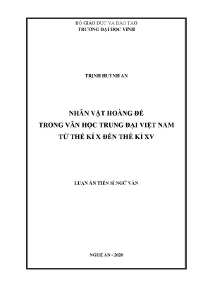 Luận án tiến sĩ ngữ văn nhân vật hoàng đế trong văn học trung đại việt nam từ thế kỉ x đến thế kỉ xv