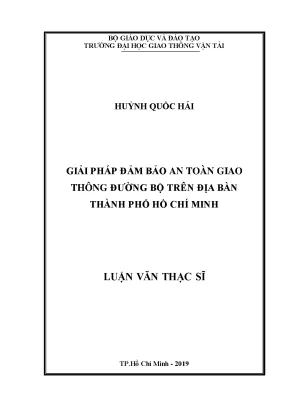 Giải pháp đảm bảo an toàn giao thông đường bộ trên địa bàn thành phố hồ chí minh luận văn thạc sĩ chuyên ngành quản lý xây dựng