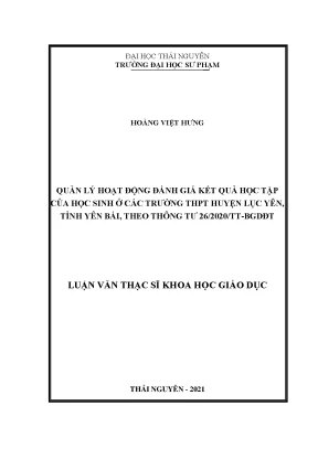 Luận văn thạc sĩ quản lý hoạt động đánh giá kết quả học tập của học sinh ở các trường thpt huyện lục yên tỉnh yên bái theo thông tư 26 2020 tt bgdđt
