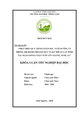 Luận văn thực hiện quy trình chăm sóc nuôi dưỡng và phòng trị bệnh cho lợn đực và kỹ thuật lấy tinh tại trạm giống chăn nuôi huyện yên thành tỉnh nghệ an