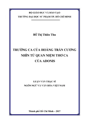 Luận văn thạc sĩ ngôn ngữ và văn hóa việt nam trường ca của hoàng trần cương nhìn từ quan niệm thơ ca của adonis