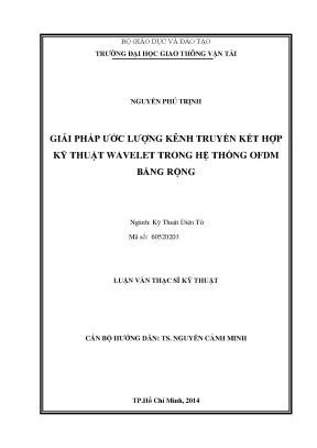 Giải pháp ước lượng kênh truyền kết hợp kỹ thuật wavalet trong hệ thống ofdm băng rộng luận văn thạc sỹ kỹ thuật điện tử