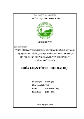 Luận văn thực hiện quy trình chăm sóc nuôi dưỡng và phòng trị bệnh cho lợn thịt nuôi tại trang trại lợn tín nghĩa xã phụng châu huyện chương mỹ thành phố hà nội