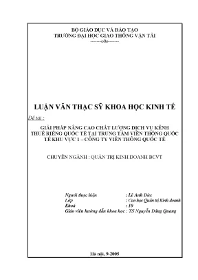 Giải pháp nâng cao chất lượng dịch vụ kênh thuệ riêng quốc tế tại trung tâm viễn thông quốc tế khu vực 1 công ty viễn thông quốc tế luận án thạc sĩ khoa học kinh tế lớp quản trị kinh doanh ch k10