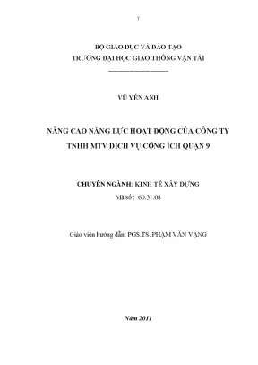 Nâng cao năng lực hoạt động của công ty trách nhiệm hữu hạn một thành viên dịch vụ công ích quận 9 luận văn thạc sĩ kinh tế xây dựng