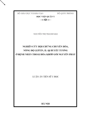 Luận án tiến sĩ nghiên cứu hội chứng chuyển hóa và nồng độ leptin il1β huyết tương ở bệnh nhân thoái hóa khớp gối nguyên phát