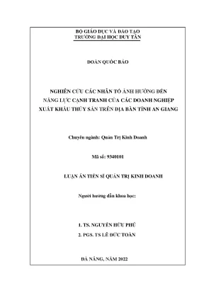 Luận án tiến sĩ quản trị kinh doanh nghiên cứu các nhân tố ảnh hưởng đến năng lực cạnh tranh của các doanh nghiệp xuất khẩu thủy sản trên địa bàn tỉnh an giang