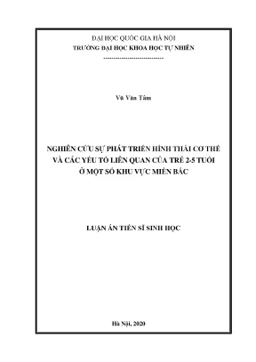 Luận án tiến sĩ sinh học nghiên cứu sự phát triển hình thái cơ thể và các yếu tố liên quan của trẻ 2 5 tuổi ở một số khu vực miền bắc