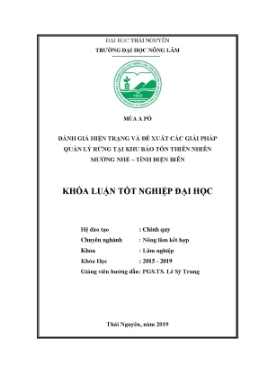 Luận văn đánh giá hiện trạng và đề xuất các giải pháp quản lý rừng tại khu bảo tồn thiên nhiên mường nhé tỉnh điện biên