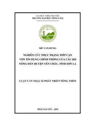 Luận văn thạc sĩ nghiên cứu thực trạng tiếp cận vốn tín dụng chính thống của các hộ nông dân huyện yên châu tỉnh sơn la