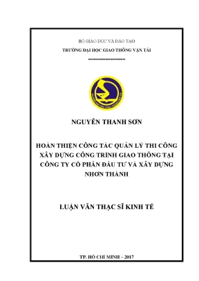 Hoàn thiện công tác quản lý thi công xây dựng công trình giao thông tại công ty cổ phần đầu tư và xây dựng nhơn thành luận văn thạc sĩ chuyên ngành kinh tế xây dựng