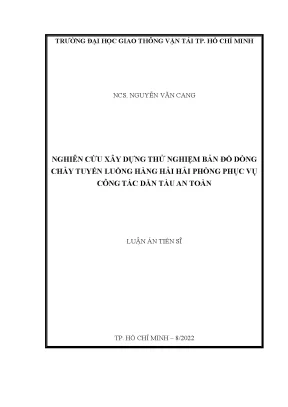 Luận án tiến sĩ nghiên cứu xây dựng thử nghiệm bản đồ dòng chảy tuyến luồng hàng hải hải phòng phục vụ công tác dẫn tàu an toàn