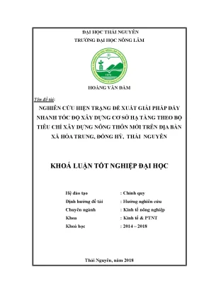 Luận văn nghiên cứu hiện trạng đề xuất giải pháp đẩy nhanh tốc độ xây dựng sở hạ tầng theo bộ tiêu chíxây dựng nông thôn mới địa bàn xã hóa trung