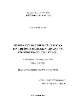 Luận án tiến sĩ môi trường đất và nước nghiên cứu cấu trúc và dinh dưỡng của rừng ngập mặn tại cồn ông trang tỉnh cà mau