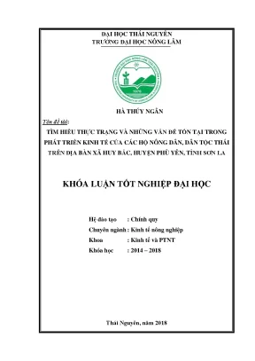Luận văn tìm hiểu thực trạng và những vấn đề tồn tại trong phát triển kinh tế của các hộ nông dân dân tộc thái trên địa bàn xã huy bắc huyện phù yên tỉnh sơn la