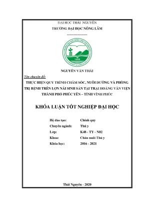 Luận văn thực hiện quy trình chăm sóc nuôi dưỡng và phòng trị bệnh cho lợn nái sinh sản và lợn con theo mẹ tại trại hoàng văn viện thành phố phúc yên tỉnh vĩnh phúc