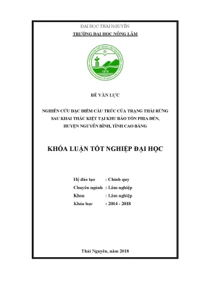 Luận văn nghiên cứu đặc điểm cấu trúc của trạng thái rừng sau khai thác kiệt tại khu bảo tồn phia đén huyện nguyên bình tỉnh cao bằng
