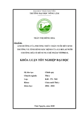 Luận văn ảnh hưởng của phương thức nuôi đến sinh trưởng và tình hình mắc bệnh của gà ri lai nuôi chuồng hở có bổ sung chế phẩm vitpro s