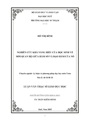 Luận án tiến sĩ giáo dục học nghiên cứu khả năng hiểu của học sinh về mối quan hệ giữa hàm số và đạo hàm của nó