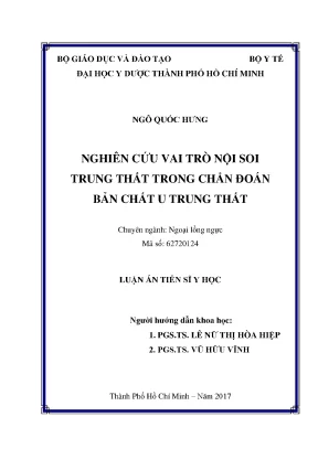 Luận án tiến sĩ nghiên cứu vai trò nội soi trung thất trong chẩn đoán bản chất u trung thất
