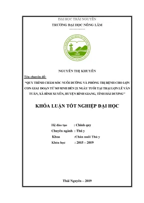 Luận văn quy trình chăm sóc nuôi dưỡng và phòng trị bệnh cho lợn con giai đoạn từ sơ sinh đến 21 ngày tuổi tại trại lợn lê văn tuấn xã bình xuyên